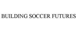 BUILDING SOCCER FUTURES trademark