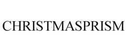 CHRISTMASPRISM trademark
