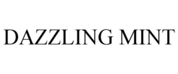DAZZLING MINT trademark