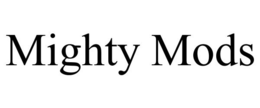 MIGHTY MODS trademark