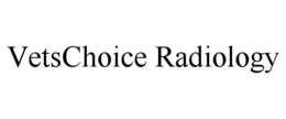 VETSCHOICE RADIOLOGY trademark