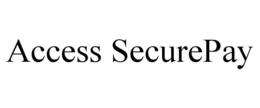 ACCESS SECUREPAY trademark