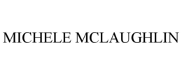 MICHELE MCLAUGHLIN trademark