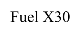FUEL X30 trademark