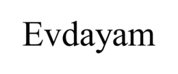 EVDAYAM trademark