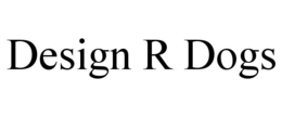 DESIGN R DOGS trademark
