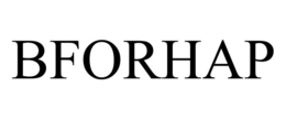 BFORHAP trademark