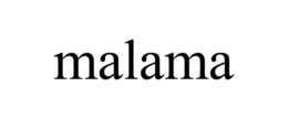 MALAMA trademark