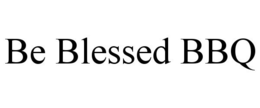 BE BLESSED BBQ trademark