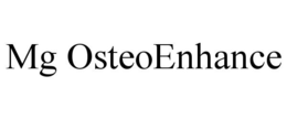 MG OSTEOENHANCE trademark