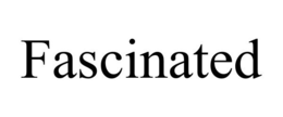 FASCINATED trademark