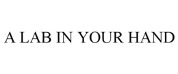 A LAB IN YOUR HAND trademark