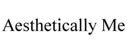 AESTHETICALLY ME trademark