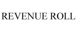 REVENUE ROLL trademark