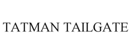TATMAN TAILGATE trademark