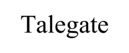 TALEGATE trademark
