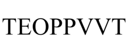 TEOPPVVT trademark