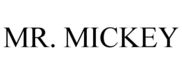 MR. MICKEY trademark