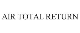 AIR TOTAL RETURN trademark
