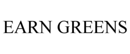 EARN GREENS trademark