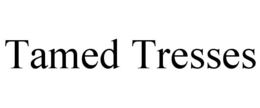 TAMED TRESSES trademark