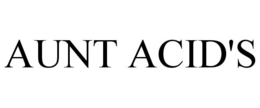 AUNT ACID'S trademark
