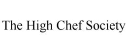 THE HIGH CHEF SOCIETY trademark