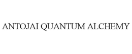 ANTOJAI QUANTUM ALCHEMY trademark