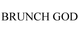 BRUNCH GOD trademark