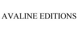 AVALINE EDITIONS trademark