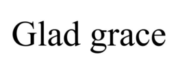 GLAD GRACE trademark