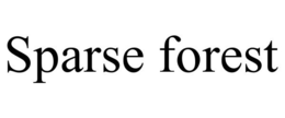 SPARSE FOREST trademark