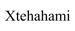 XTEHAHAMI trademark