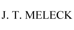 J. T. MELECK trademark