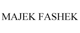 MAJEK FASHEK trademark
