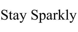 STAY SPARKLY trademark