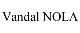 VANDAL NOLA trademark