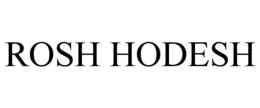 ROSH HODESH trademark