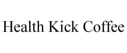 HEALTH KICK COFFEE trademark