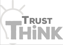 TRUST THINK trademark