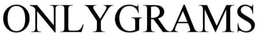 ONLYGRAMS trademark