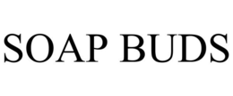SOAP BUDS trademark