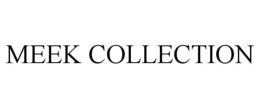 MEEK COLLECTION trademark