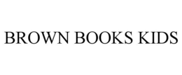 BROWN BOOKS KIDS trademark