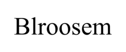 BLROOSEM trademark