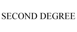 SECOND DEGREE trademark