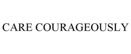 CARE COURAGEOUSLY trademark