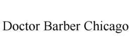 DOCTOR BARBER CHICAGO trademark