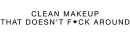 CLEAN MAKEUP THAT DOESN'T F CK AROUND trademark