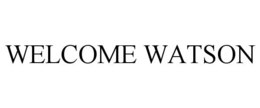 WELCOME WATSON trademark